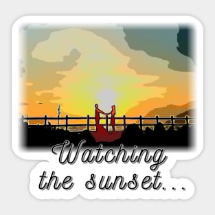 Watching  the sunset... Sticker